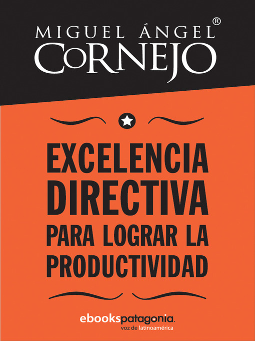 Title details for Excelencia directiva para lograr la productividad by Miguel Ángel Cornejo - Wait list